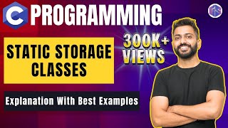 Static Storage class explanation with best examples | C Programming