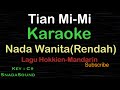 TIEN MI MI -Lagu Mandarin/Hokkien |KARAOKE NADA WANITA -Rendah​⁠ -Female-Cewek-Perempuan@ucokku