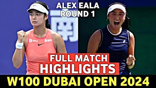 Alex Eala vs Rada Zolotareva Highlights Today Round 1 Tennis 2024 - W100 Dubai 2024