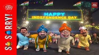 So Sorry | 73rd Independence Day 2019