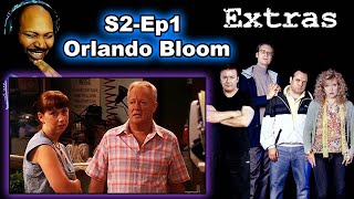 Extras Season 2, Episode 1-Orlando Bloom Reaction