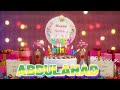 abdulahad happy birthday song with names 🌟 happy birthday to you