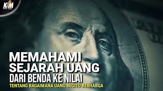 Sejarah Panjang Uang: Dari Benda Ke Nilai | FILSAFAT UANG