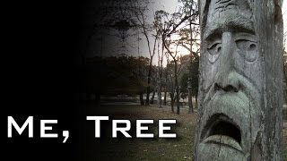 "Me, Tree" Creepypasta