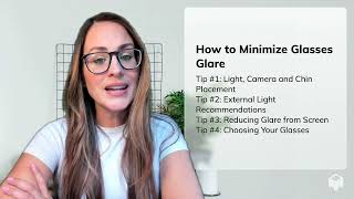 How to minimize glasses glare on video