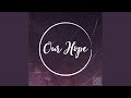 Our Hope (feat. Jonathan Fleming & Tabitha Moyer)