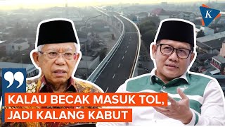 Saat Wapres Ma’ruf Amin Tanggapi Kritik Cak Imin soal Becak Masuk Tol