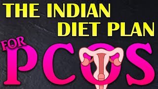 Indian diet plan for PCOS, PCOD and Weight loss  | pcos me weight loss kaise kare ?