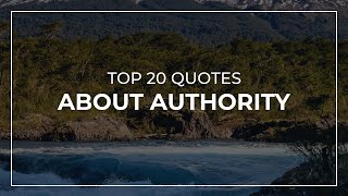 TOP 20 Quotes about Authority | Beautiful Quotes | Motivational Quotes