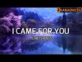 I CAME FOR YOU - Planetshakers | KARAOKE