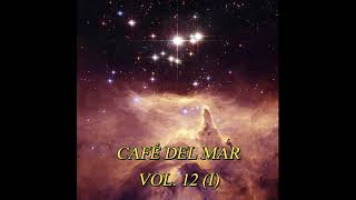 🎵 CAFÉ DEL MAR VOL. 12 (I) (2005) 🌞