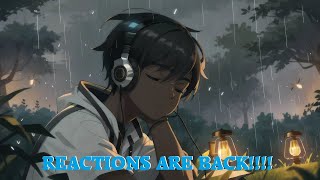 REACTIONS ARE BACK!!!!