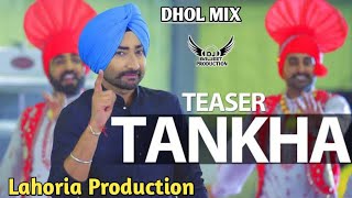Tankha Dhol Mix Ranjit Bawa Ft Lahoria Production Latest Punjabi Song 2022
