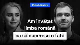 Dima Leontiev - Copilăria fără tată, impactul femeilor în viața sa, succese și eșecuri în stand-up