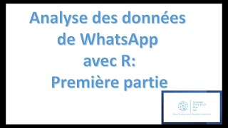 Analyse des données de WhatsApp avec R, Première partie: Extraction de données