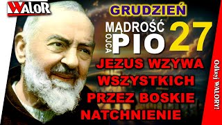 OP241227 Jezus wzywa wszystkich przez boskie natchnienie - Mądrość O. Pio