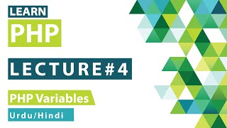 PHP Absolute Beginner Tutorial | Lecture #4 | PHP Variables