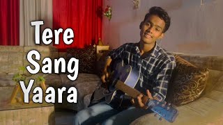 Tere Sang Yaara-Atif Aslam |Rustom| Unplugged version |Cover Song| Akshay Kumar \u0026 Ileana | Prithvi |