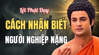 Phật Dạy Cách Nhận Biết Nghiệp Nặng Ngay Trong Đời | Nghe Kinh Phật Ngủ Ngon