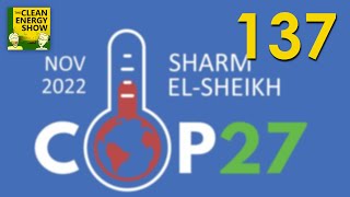 Ep 137 of The Clean Energy Show Podcast - COP 27, EU ICE Ban