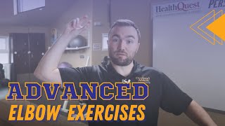 UCL Tear - ADVANCED Elbow Exercises