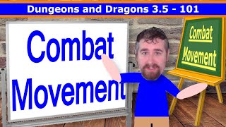 Combat Movement (D&D 3.5)