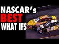 NASCAR’s Greatest What Ifs