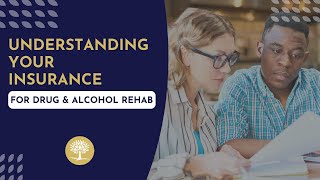 Understanding Your Insurance for Rehab at The Recovery Village #AlcoholRehab #DrugRehab