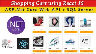 React JS Shopping Cart using ASP.Net Core Web API and SQL Server | React JS Project with explanation