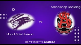 Mount Saint Joseph (MSJ) vs Archbishop Spalding-2nd Round Playoffs BCL Tournament