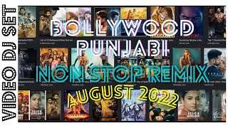 NON STOP BOLLYWOOD & PUNJABI Commercial NON STOP PARTY MIX MASHUP AUGUST 2022 | LOW TO HIGH REMIX