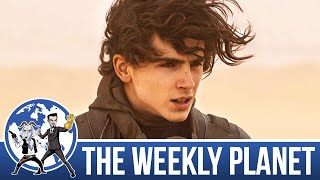 Dune. It's Dune Time - The Weekly Planet Podcast