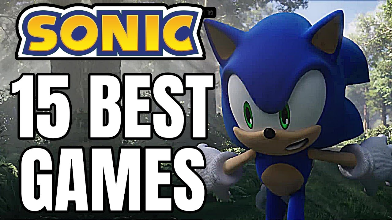 15 BEST Sonic Games Of All Time - Before You Play Sonic Frontiers - YouTube