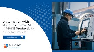 D.I.Y. Automation with Autodesk PowerMill & MAKE Productivity