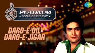 Platinum song of the day | Dard - e - dil | Rishi Kapoor | दर्द-ए-दिल |19th February | Mohammed Rafi