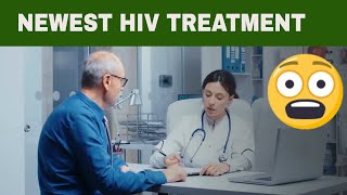 what is the new treatment for HIV (living with hiv, hiv cure)