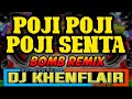 POJI POJI POJI SENTA | BUDOTS 2026 | DJ KHENFLAIR REMIX