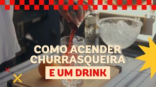 Como Acender Churrasqueira + Drink Quintal | Léo Abreu