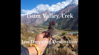 Tsum Valley Trek Nepal (a shadow of the world's 8th-highest mountain)