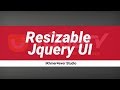Getting Started with jQuery UI: How to Use Resizable Jquery UI
