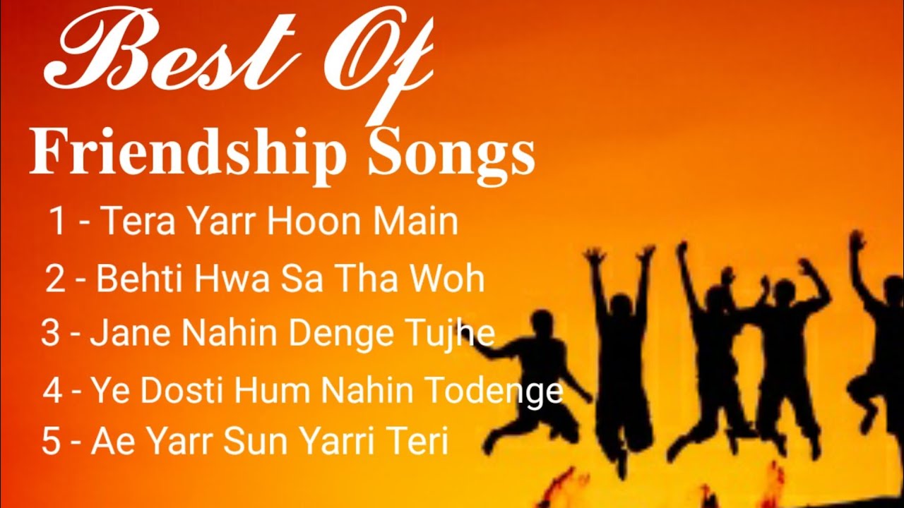 Friendship Songs | Best Friend Song | Best Dosti Songs | New Friendship ...