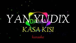 Yan Yudix-KASA KISI KARAOKE lirik SW