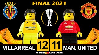 Europa League Final 2021 🏆 Villarreal vs Manchester United 12-11 •All Goals Highlights Lego Football