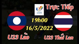 Soi kèo trực tiếp U23 Lào vs U23 Thái Lan - 19h00 Ngày 16/5/2022 - Bóng đá nam Sea Games 31