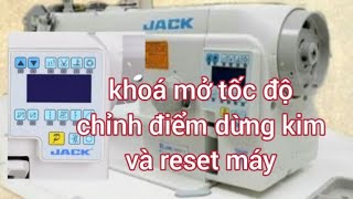 khoá mở tốc độ, chỉnh điểm dừng kim và reset máy 1 kim Jack JK-Shirley(jk-9200e)