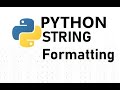 String Formatting in Python || Python Tutorial for Beginners ||
