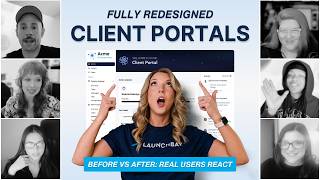 LaunchBay's Redesigned Client Portals: Real Customer Reactions to the Before & After
