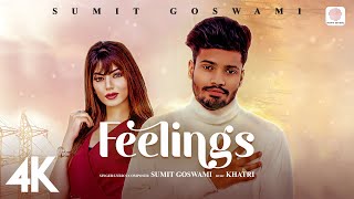 🎵 Sumit Goswami - Feelings | KHATRI | Deepesh Goyal | Haryanvi Song | Official 4K Music Video 🎶 |