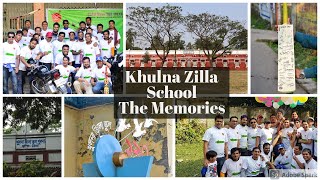 Khulna Zilla School - The Memories..