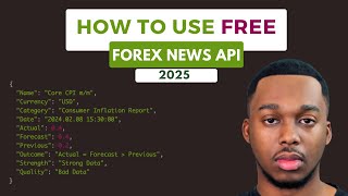 How To Use Free Forex News API 2025